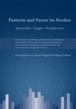 Pastorin und Pastor im Norden von Kretschmar,  Joachim, Kronast,  Manuel, Magaard,  Gothart, Nethöfel,  Wolfgang, Pittkowski,  Wolfgang