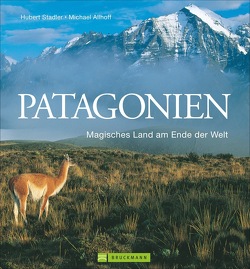 Patagonien von Allhoff,  Michael, Scholpp-Stadler,  Sylvia, Stadler,  Hubert