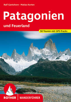 Patagonien von Gantzhorn,  Ralf, Korten,  Matias
