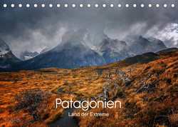 Patagonien-Land der Extreme (Tischkalender 2023 DIN A5 quer) von Seiberl-Stark,  Barbara