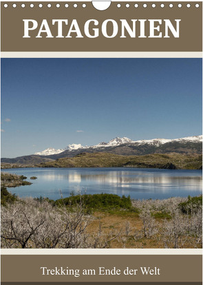 Patagonien (Wandkalender 2023 DIN A4 hoch) von Schade,  Teresa