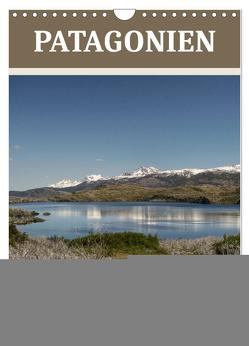 Patagonien (Wandkalender 2024 DIN A4 hoch), CALVENDO Monatskalender von Schade,  Teresa
