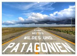 Patagonien – wildes und weites Land (Wandkalender 2024 DIN A2 quer), CALVENDO Monatskalender von Stamm,  Dirk