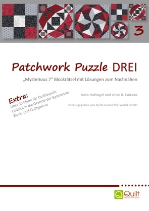 Patchwork Puzzle Drei von Calzada,  Anke B., Hufnagel,  Jutta, Quilt around the World GmbH,  .