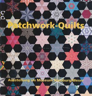 Patchwork-Quilts von Niesner,  Liesel, Ommen,  Eilert, Reimers,  Heinrich, Schröder,  Almuth, Zimmer,  Wendelin
