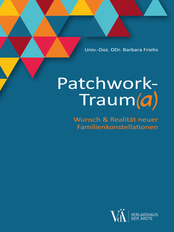Patchwork-Traum(a) von Friehs,  Barbara