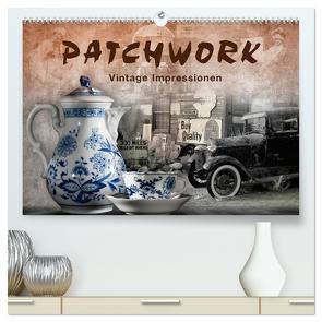 Patchwork – Vintage Impressionen (hochwertiger Premium Wandkalender 2024 DIN A2 quer), Kunstdruck in Hochglanz von Kraetschmer,  Marion