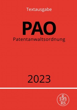 Patentanwaltsordnung – PAO 2023 von Studier,  Ronny