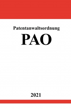 Patentanwaltsordnung (PAO) von Studier,  Ronny