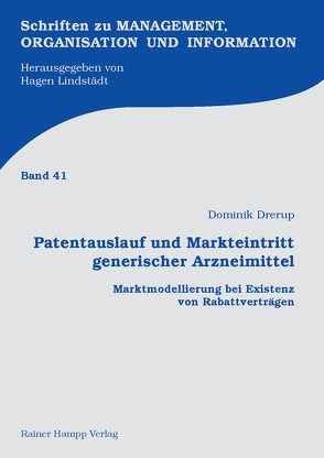 Patentauslauf und Markteintritt generischer Arzneimittel von Drerup,  Dominik