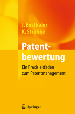 Patentbewertung von Ensthaler,  Jürgen, Strübbe,  Kai