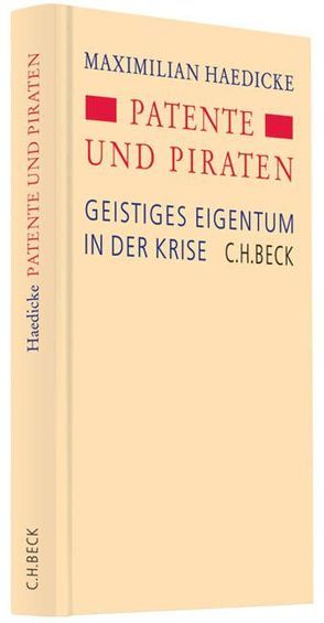 Patente und Piraten von Haedicke,  Maximilian