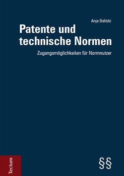 Patente und technische Normen von Balitzki,  Anja
