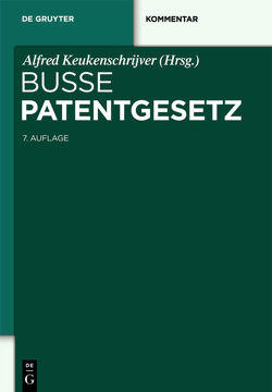 Patentgesetz von Baumgärtner,  Thomas, Brandt,  Claus-Peter, Busse,  Rudolf, Engels,  Rainer, et al., Keukenschrijver,  Alfred