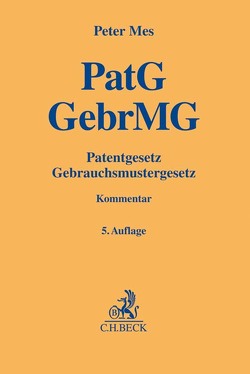 Patentgesetz, Gebrauchsmustergesetz von Mes,  Peter