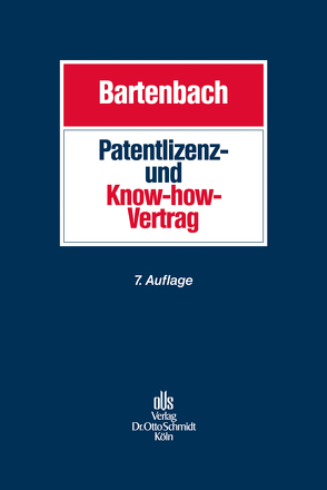 Patentlizenz- und Know-how-Vertrag von Bartenbach,  Kurt
