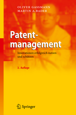 Patentmanagement von Bader,  Martin A., Gassmann,  Oliver