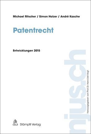 Patentrecht von Holzer,  Simon, Kasche,  André, Ritscher,  Michael, Vogt,  Hans-Ueli