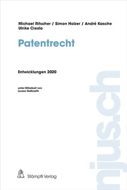 Patentrecht von Ciesla,  Ulrike, Holzer,  Simon, Kasche,  André, Ritscher,  Michael