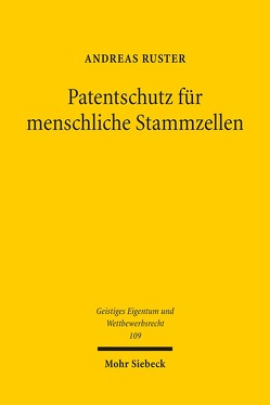 Patentschutz für menschliche Stammzellen von Ruster,  Andreas