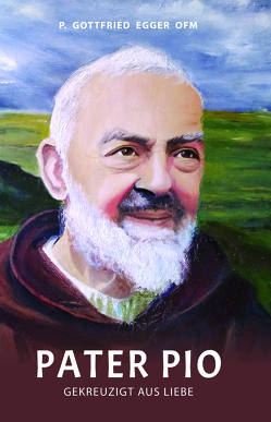 Pater Pio von Egger OFM,  Gottfried