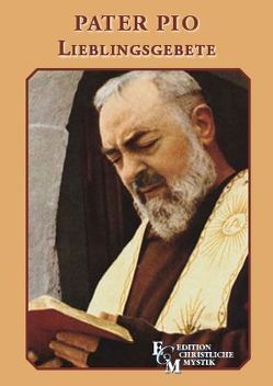 Pater Pio – Lieblingsgebete von Malzahn,  Ingrid, Saccon,  Giuseppe