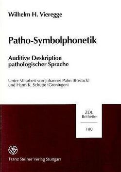 Patho-Symbolphonetik von Pahn,  Johannes, Schutte,  Harm K., Vieregge,  Wilhelm H.