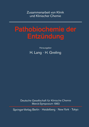 Pathobiochemie der Entzündung von Greiling,  H., Lang,  H.