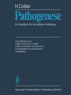 Pathogenese von Bürki,  K., Cottier,  H., Hess,  M. W., Keller,  H. U., Roos,  B., Schindler,  R., Zimmermann,  A