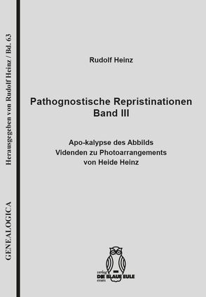 Pathognostische Repristinationen Band III von Heinz,  Rudolf