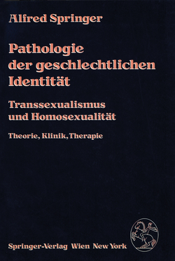 Pathologie der geschlechtlichen Identität von Springer,  A.