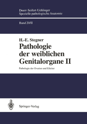 Pathologie der weiblichen Genitalorgane II von Stegner,  H.E.