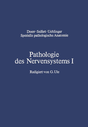 Pathologie des Nervensystems I von Cervos-Navarro,  J., Schneider,  H., Ule,  G.