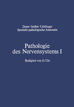 Pathologie des Nervensystems I von Cervos-Navarro,  J., Schneider,  H., Ule,  G.