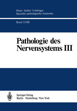 Pathologie des Nervensystems III von Mennel,  H.-D., Solcher,  H.