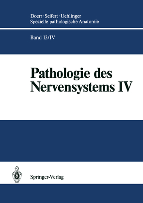 Pathologie des Nervensystems IV von Schwechheimer,  Karl
