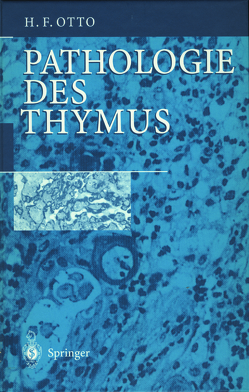 Pathologie des Thymus von Otto,  Herwart F.