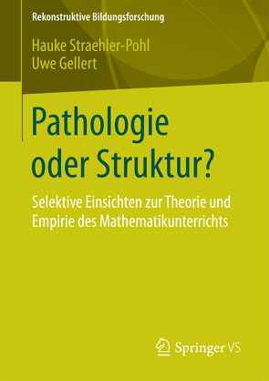 Pathologie oder Struktur? von Gellert,  Uwe, Straehler-Pohl,  Hauke