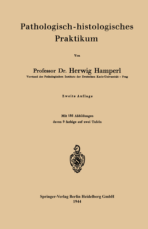 Pathologisch-histologisches Praktikum von Hamperl,  Herwig