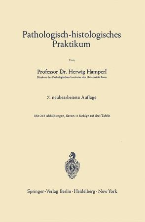 Pathologisch-histologisches Praktikum von Hamperl,  Herwig