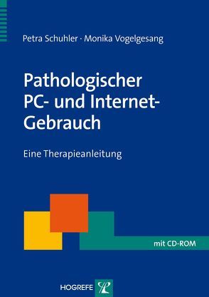 Pathologischer PC- und Internet-Gebrauch von Schuhler,  Petra, Vogelgesang,  Monika