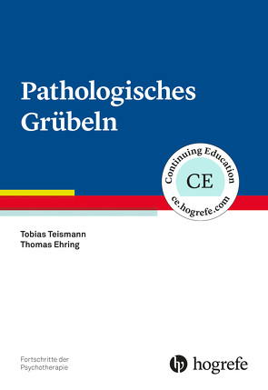 Pathologisches Grübeln von Ehring,  Thomas, Teismann,  Tobias