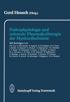 Pathophysiologie und rationale Pharmakotherapie der Myokardischämie von Heusch,  G.