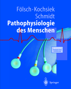 Pathophysiologie von Fölsch,  U.R., Kochsiek,  K., Schmidt,  Robert F.
