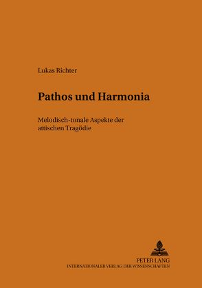 Pathos und Harmonía von Richter,  Lukas