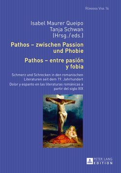 Pathos – zwischen Passion und Phobie / Pathos – entre pasión y fobia von Maurer Queipo,  Isabel, Schwan,  Tanja
