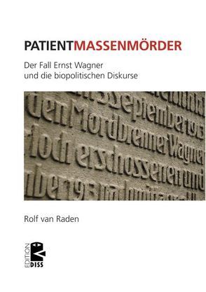 Patient Massenmörder von van Raden,  Rolf