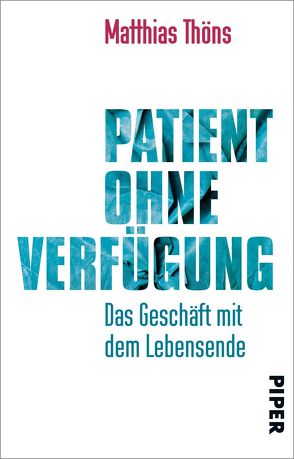 Patient ohne Verfügung von Thöns,  Matthias