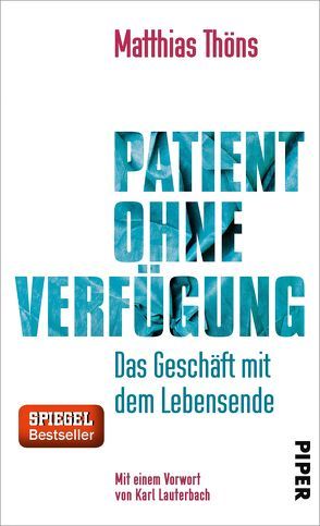 Patient ohne Verfügung von Lauterbach,  Karl, Thöns,  Matthias