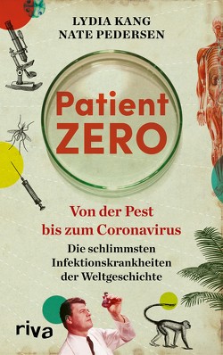 Patient Zero von Kang,  Lydia, Pedersen,  Nate